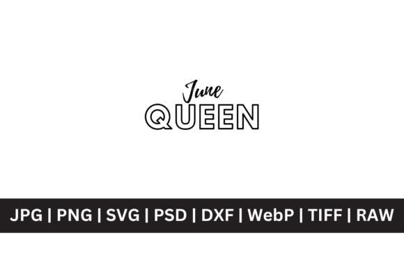 June Queen SVG: A Premier Design Asset for Modern Creators
