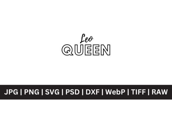 Leo Queen SVG: A Versatile Design Asset for Creative Projects