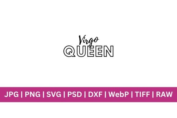Virgo Queen SVG: Elevate Your Creative Projects